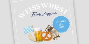 Weißwurst-Frühschoppen am 9. August 2026 – Der Heimatverein lädt ein