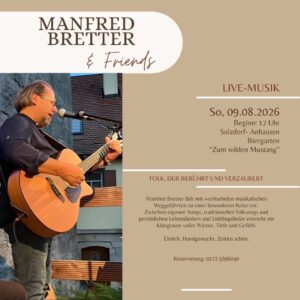Manfred Bretter and Friends, Live-Musik am 9. August 2026, 17 Uhr, im Biergarten Zum wilden Mustang in Sulzdorf-Anhausen