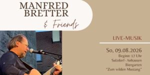Manfred Bretter and Friends - Live-Musik im Biergarten Zum wilden Mustang in Sulzdorf-Anhausen